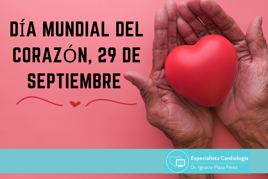 Día Mundial del Corazón, 29 de septiembre de 2024